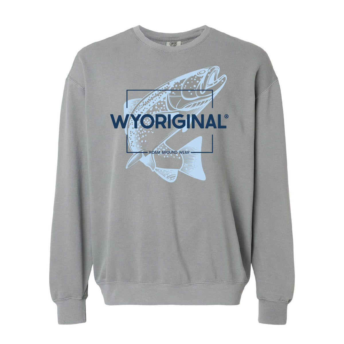 WYORIGINAL trout sweatshirt. Wyoming fish sweatshirt. Wyoming crew neck sweatshirt. Midweight sweatshirt. Roam Around Wear is a Wyoming t-shirt company based out of Gillette, WY