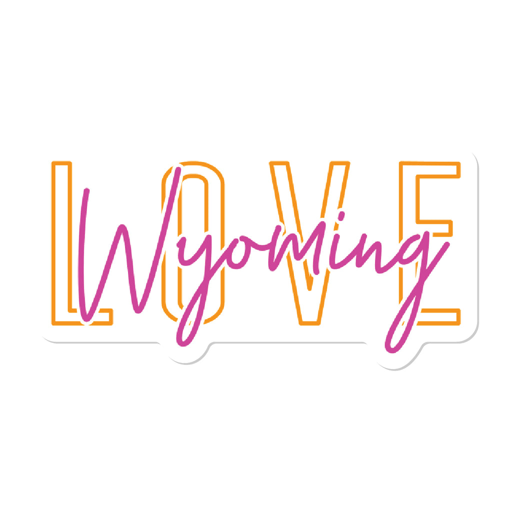 Love Wyoming Sticker made by Roam Around Wear in Gillette WY